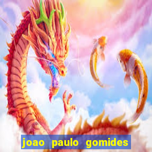 joao paulo gomides dos santos